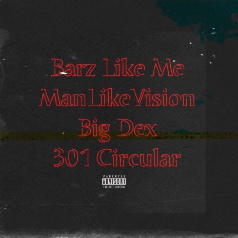 Barz like me ft. Big Dex