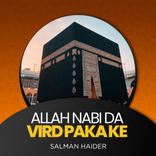 Allah Nabi Da Vird Paka Ke