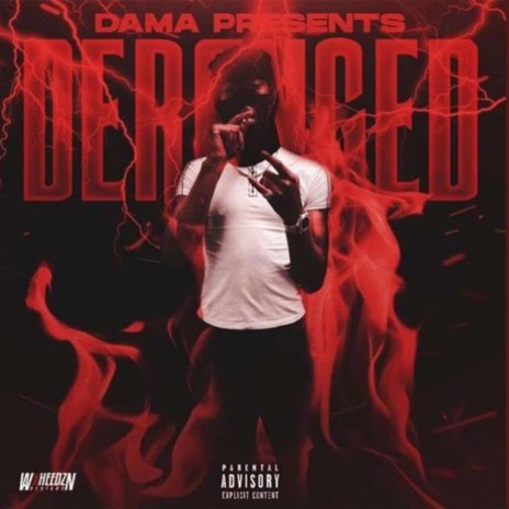 Deranged ft. Dama | Boomplay Music