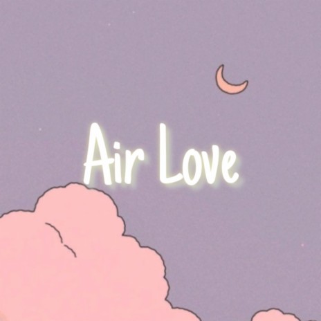 Air Love | Boomplay Music