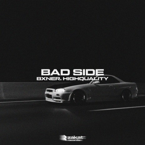 Bad Side ft. HIGHQUALITY | Boomplay Music