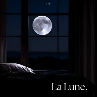 La Lune. lyrics | Boomplay Music