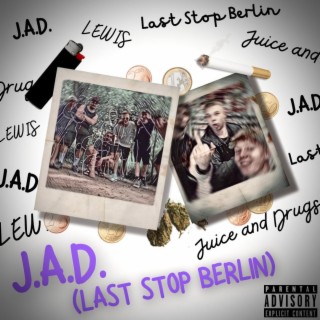 J.A.D. (Last Stop Berlin) lyrics | Boomplay Music