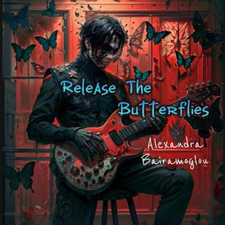 Release The Butterflies lyrics | Boomplay Music