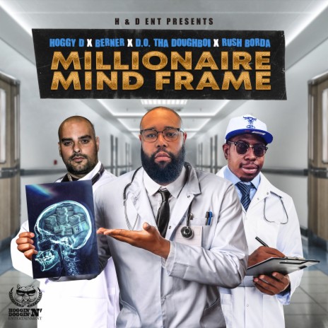 Millionaire Mind Frame ft. Berner, D.o. Tha Doughboi & Rush Borda | Boomplay Music