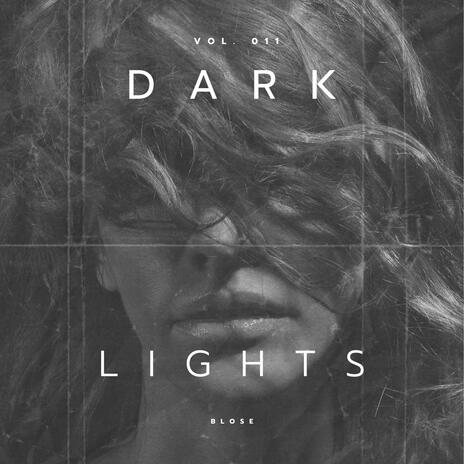 Dark Lights | Boomplay Music