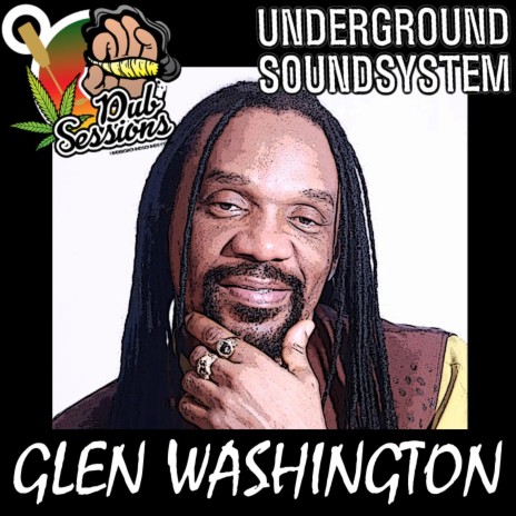 Give Underground The Glory (Dubplate) ft. Glen Washington