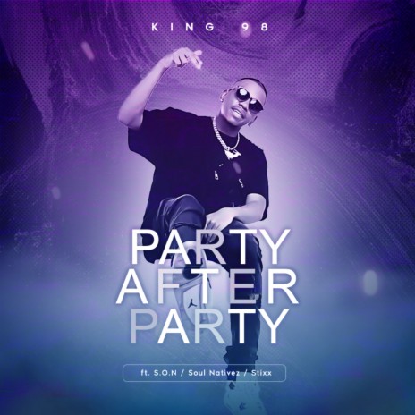 Party After Party ft. S.O.N., Soul Nativez & Stixx | Boomplay Music