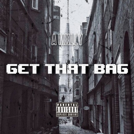 Get That Bag | Boomplay Music