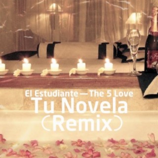 Tu Novela (Remix)