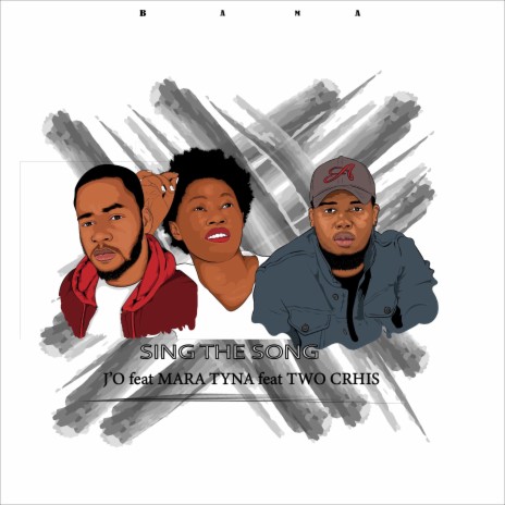 Sing the Song ft. J'O, Mara Tyna & Two Chris | Boomplay Music