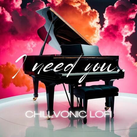 I Need You.. | Boomplay Music