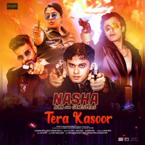 Tera Kasoor (From Nasha Jurm Aur Gangsters) | Boomplay Music