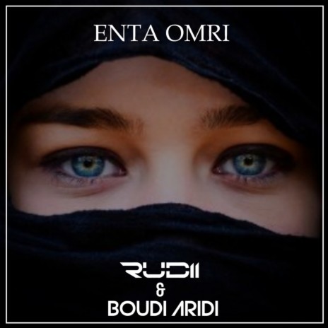 Enta Omri (Cover Mix) (Extended Mix) ft. Rudii | Boomplay Music