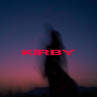 KIRBY lyrics | Boomplay Music