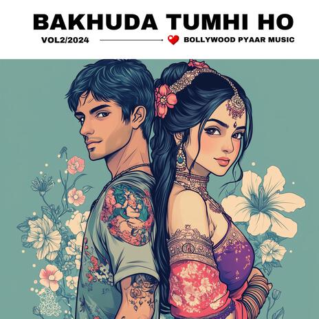 Bakhuda Tumhi Ho | Boomplay Music