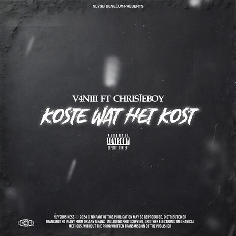 Kosten wat het kost ft. Chrisjeboy | Boomplay Music