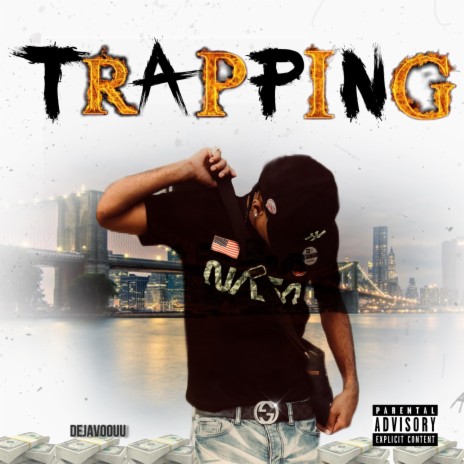 Trapping | Boomplay Music