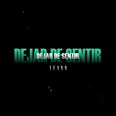 Dejar De Sentir | Boomplay Music