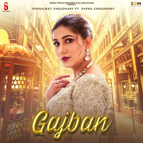 Gajban ft. Sapna Choudhary | Boomplay Music