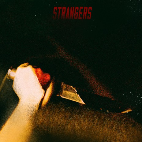 Strangers | Boomplay Music