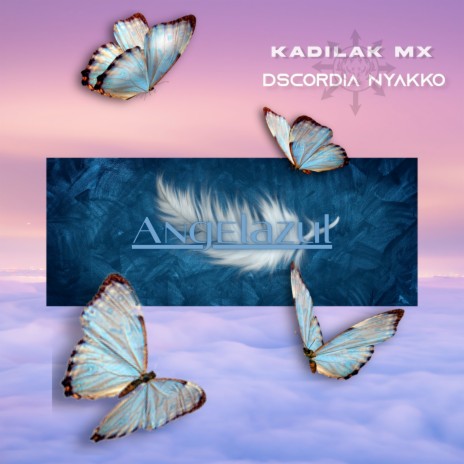 Angelazul ft. Kadilak Mx | Boomplay Music