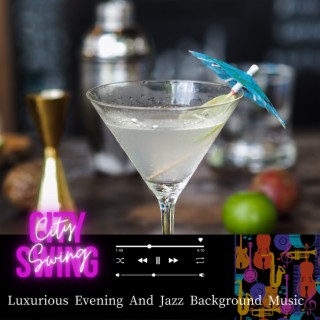 Luxurious Evening And Jazz Background Music