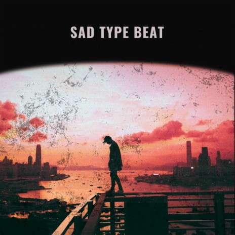 SAD TYPE BEAT | Boomplay Music
