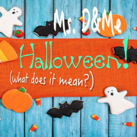 Halloween! (what does it mean?) | Boomplay Music