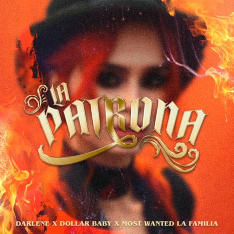 La Patrona ft. Most Wanted La Familia & Dollar Baby | Boomplay Music