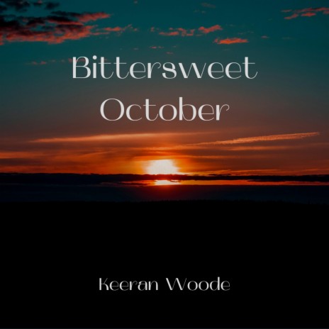 Bittersweet October | Boomplay Music