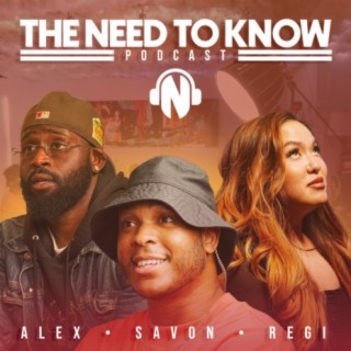The Need to Know Podcast, Podcast