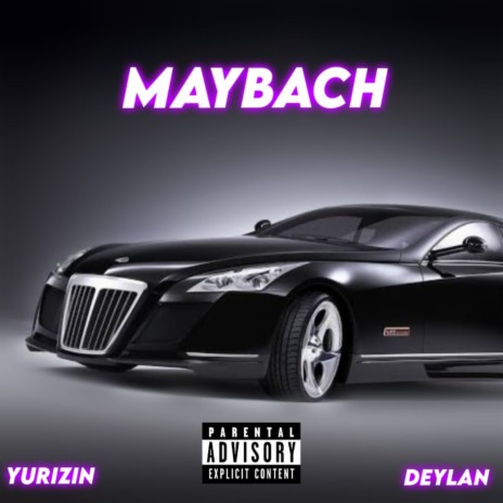 MayBach ft. Yurizin | Boomplay Music