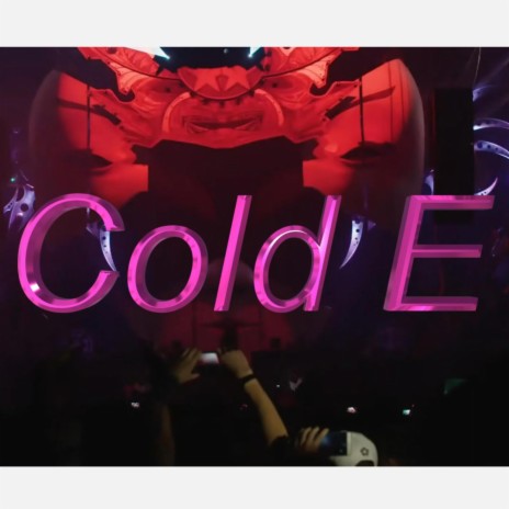 Cold E | Boomplay Music