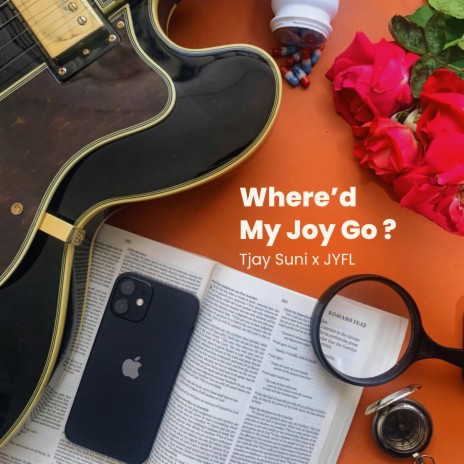 Where'd My Joy Go ? ft. JYFL