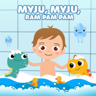 Myju, myju, ram pam pam