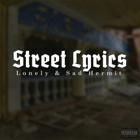 Street Lyrics ft. Sad Hermit | Boomplay Music