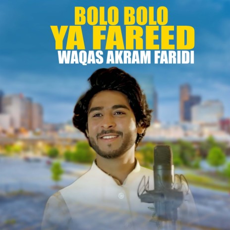 Bolo Bolo Ya Fareed | Boomplay Music