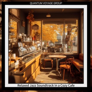 Relaxed Jazz Soundtrack in a Cozy Cafe
