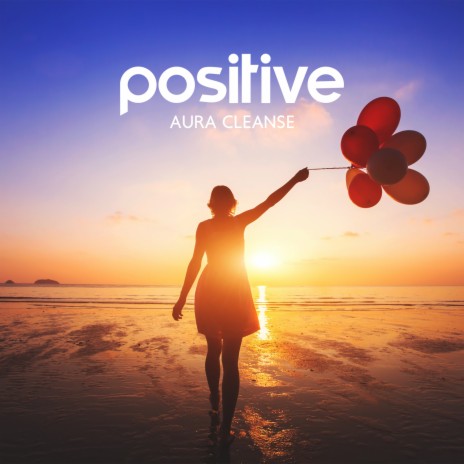 Positive Meditation | Boomplay Music