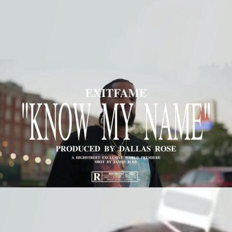 Know my name ft. Prod Dallas Rose | Boomplay Music