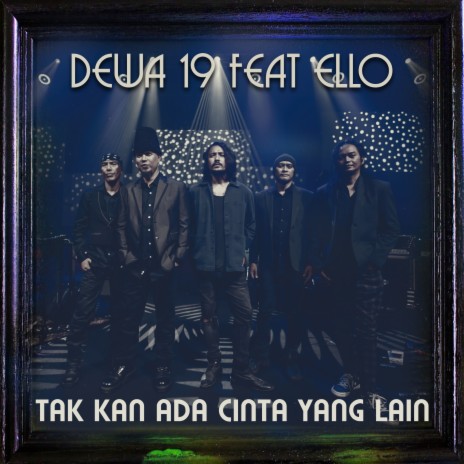 Tak Kan Ada Cinta Yang Lain ft. Ello | Boomplay Music