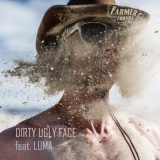 DIRTY UGLY FACE ft. LUMA lyrics | Boomplay Music