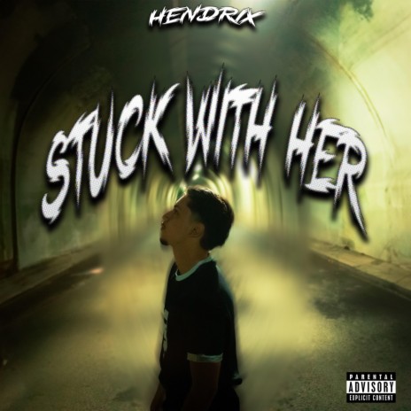 Stuck With Her | Boomplay Music
