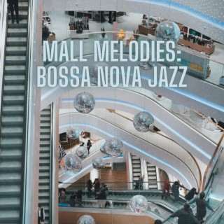 Mall Melodies: Bossa Nova Jazz