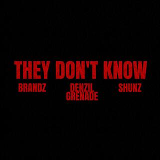 They Don't Know