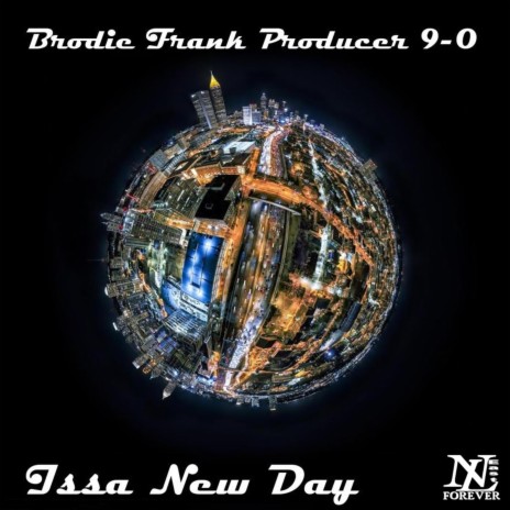 Issa New Day ft. Brodie Frank | Boomplay Music