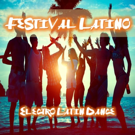 Festival Latino | Boomplay Music