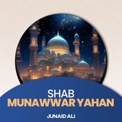 Shab Munawwar Yahan | Boomplay Music