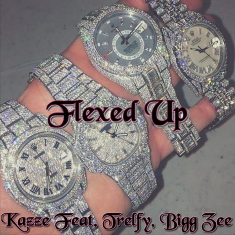 Flexed Up ft. Trelfy & Bigg Zee